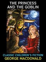 Children's Literature Collection 15 - The Princess and the Goblin
