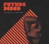 Various Artists - Future Disco Volume 6 - Night Moves (2 CD)