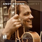 Andy Brown Quartet - Direct Call (CD)