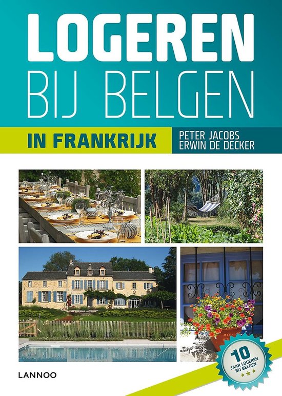 Cover van het boek 'Logeren bij Belgen in Frankrijk' van Erwin de Decker