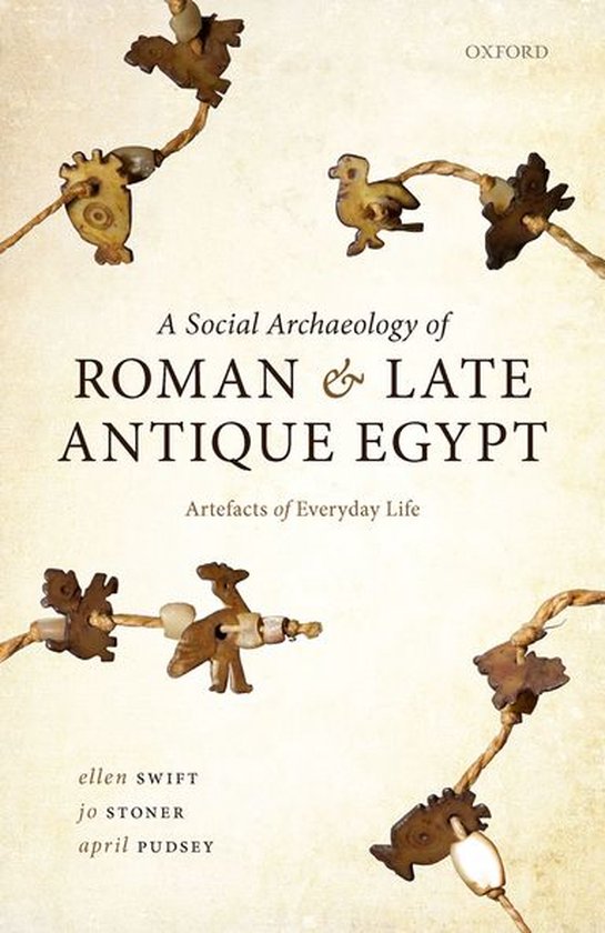 A Social Archaeology of Roman and Late Antique Egypt - cover