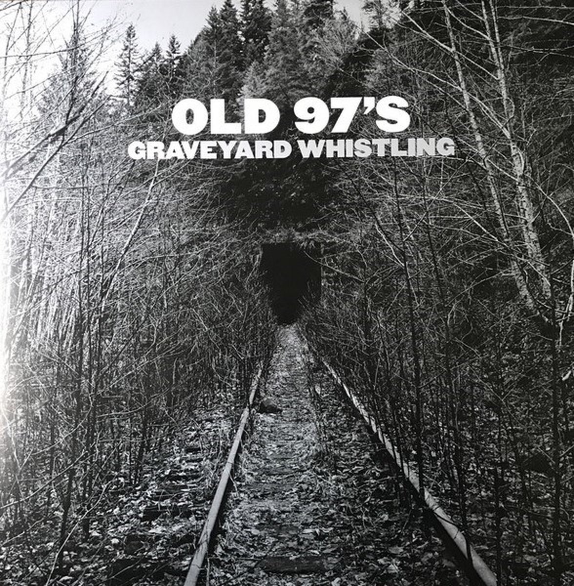 Old 97's - Graveyard Whistling (LP) (Coloured Vinyl)