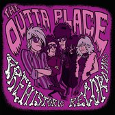 The Outta Place - Prehistoric Recordings (LP)
