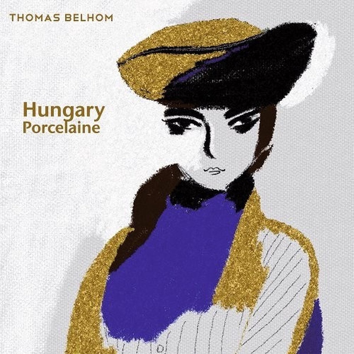 Thomas Belhom - Hungary / Porcelaine (7" Single) (Limited Edition)