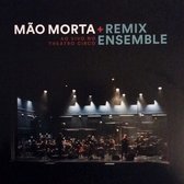 Mao Morta + Remix Ensemble - Live At Theatro Circo (3 LP)
