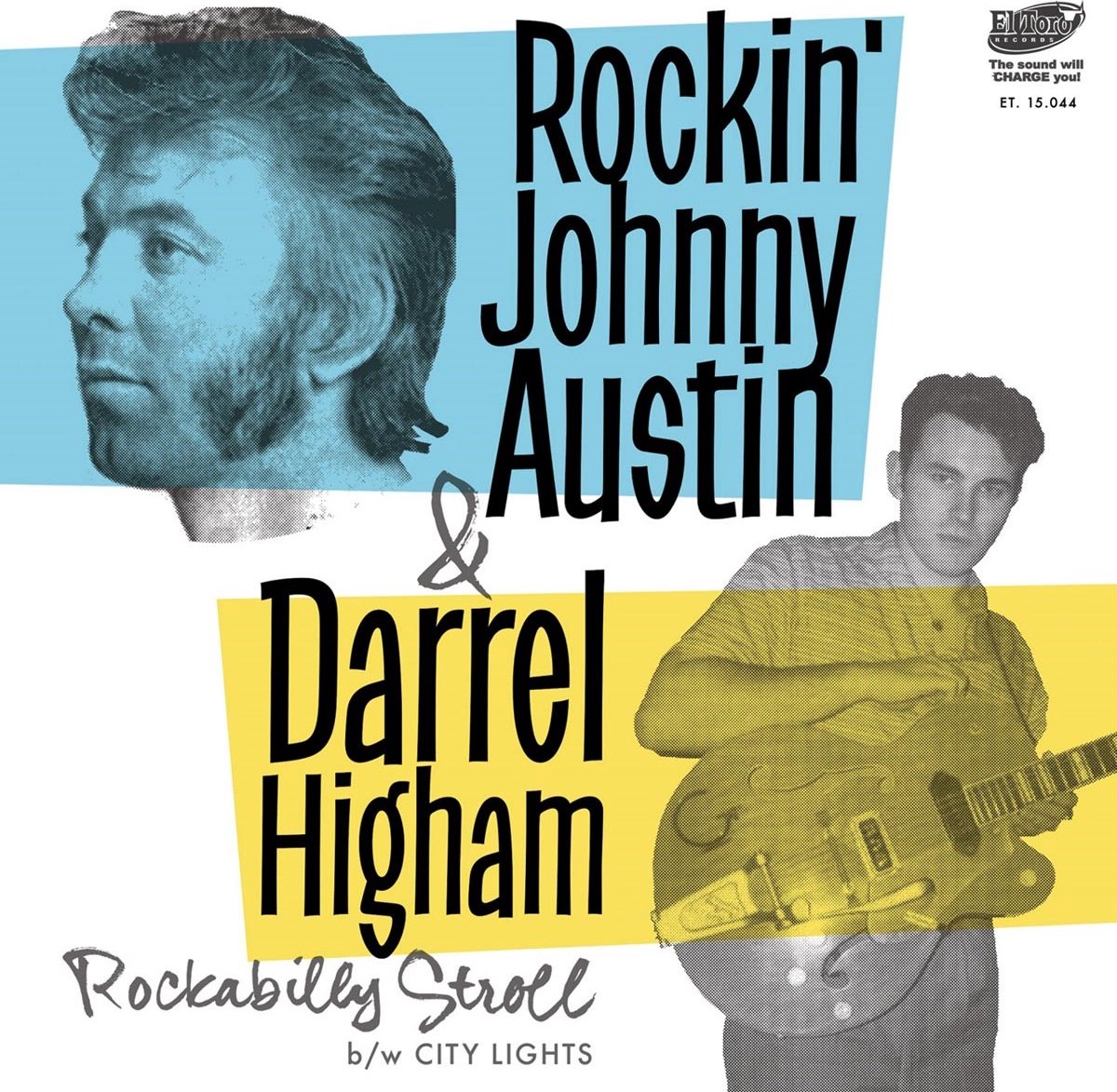 Rockin' Johnny Austin & Darrel Higham - Rockabilly Stroll / City Lights (7" Single)