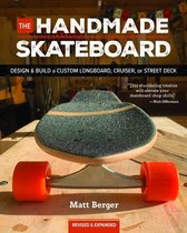 The Handmade Skateboard