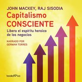 Capitalismo Consciente (Conscious Capitalism)