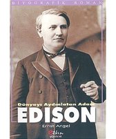 Dünyayı Aydınlatan Adam Edison