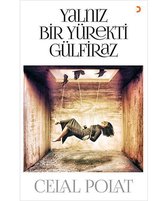 Yalnız Bir Yürekti Gülfiraz