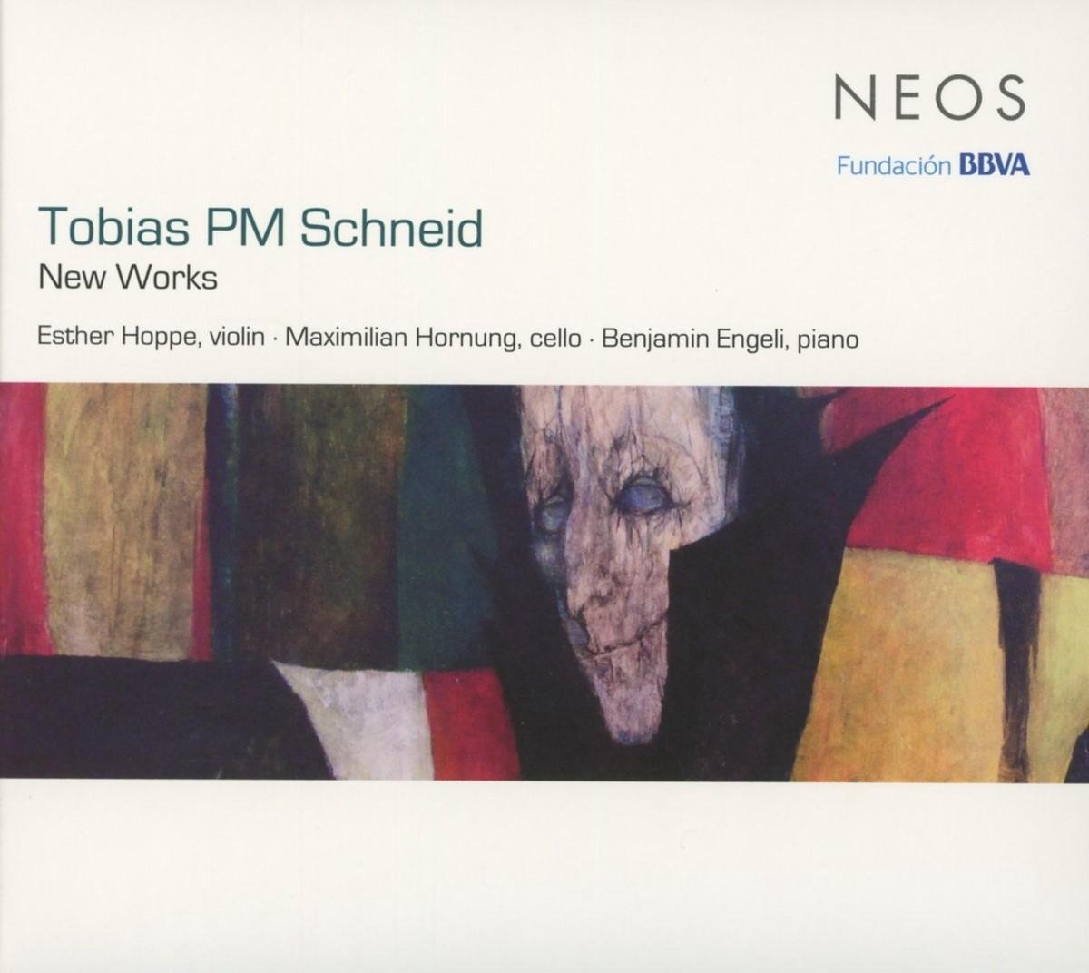 Esther Hoppe, Maximilian Hornung, Benjamin Engeli - Tobias PM Schneid: New Works (CD)