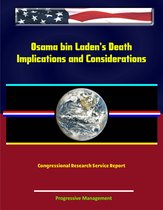 Osama bin Laden’s Death: Implications and Considerations - Congressional Research Service Report