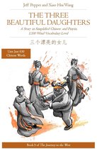Journey to the West 9 - The Three Beautiful Daughters: A Story in Simplified Chinese and Pinyin, 1200 Word Vocabulary Level