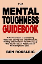 The Mental Toughness Guidebook