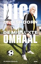 Boek cover De mislukte omhaal van Nico Dijkshoorn (Paperback)