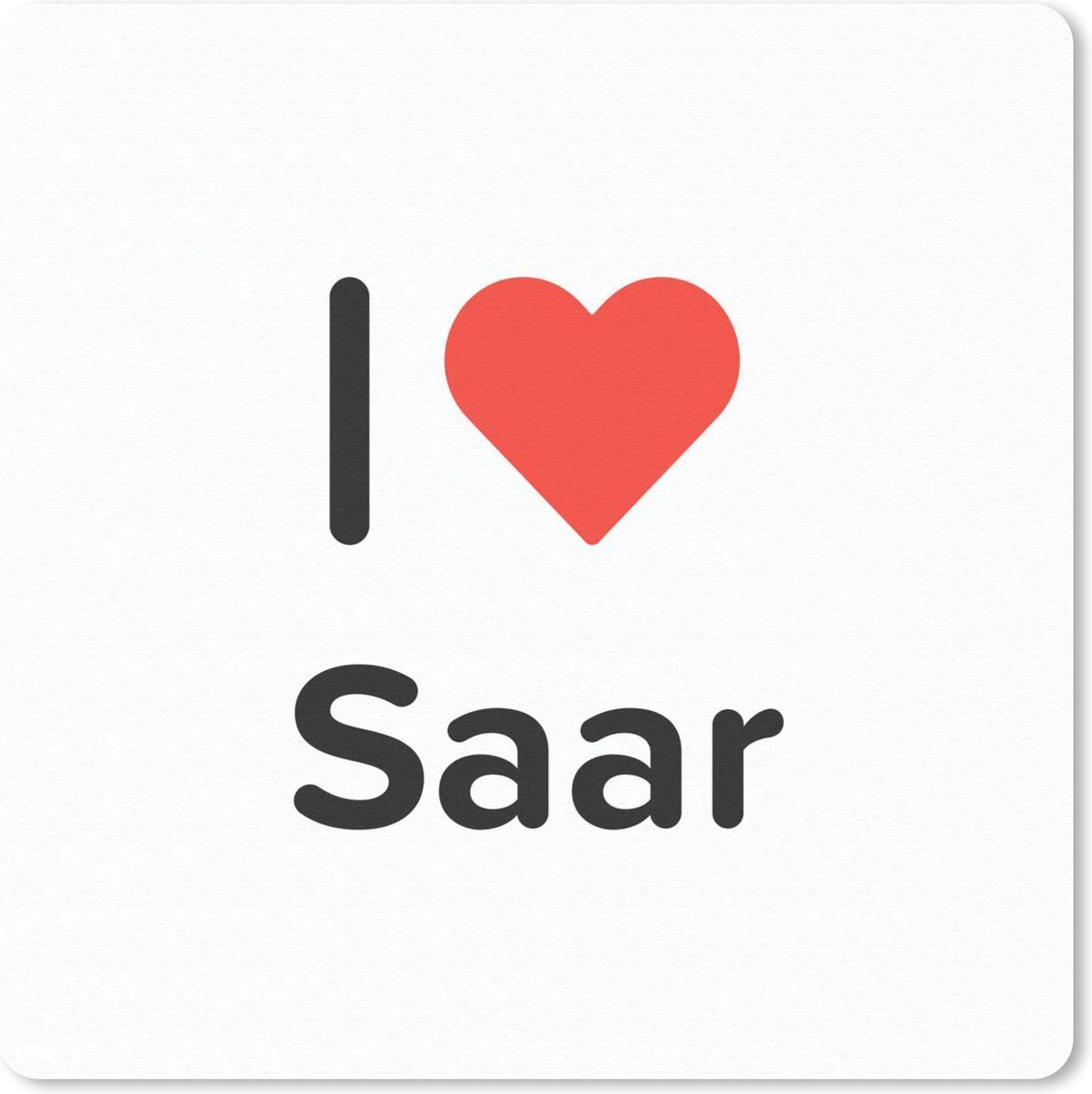 Muismat 30x30 cm - Mousepad I love - Saar - Meisje - Muismatten