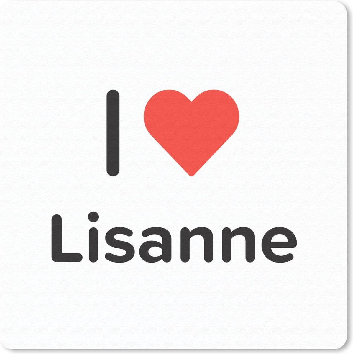 Muismat 20x20 cm - Mousepad I love - Lisanne - Meisje - Muismatten