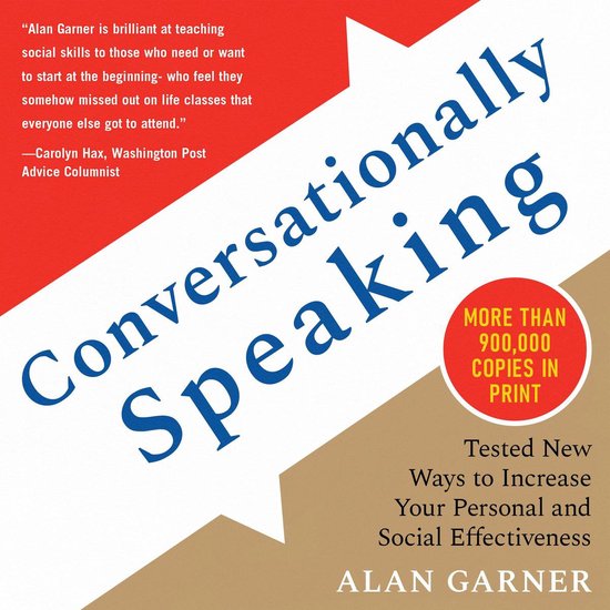 Conversationally Speaking: Tested New Ways to Increase Your  ... - cover