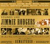 Various Artists - Sounds Like Jimmie Rodgers (4 CD)