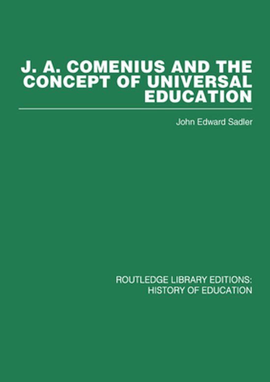 J A Comenius and the Concept of Universal Education - cover