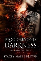 Darkness Series 3 - Blood Beyond Darkness
