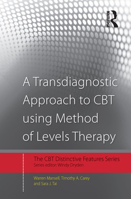 A Transdiagnostic Approach to Cbt Using Method of Levels Therapy
