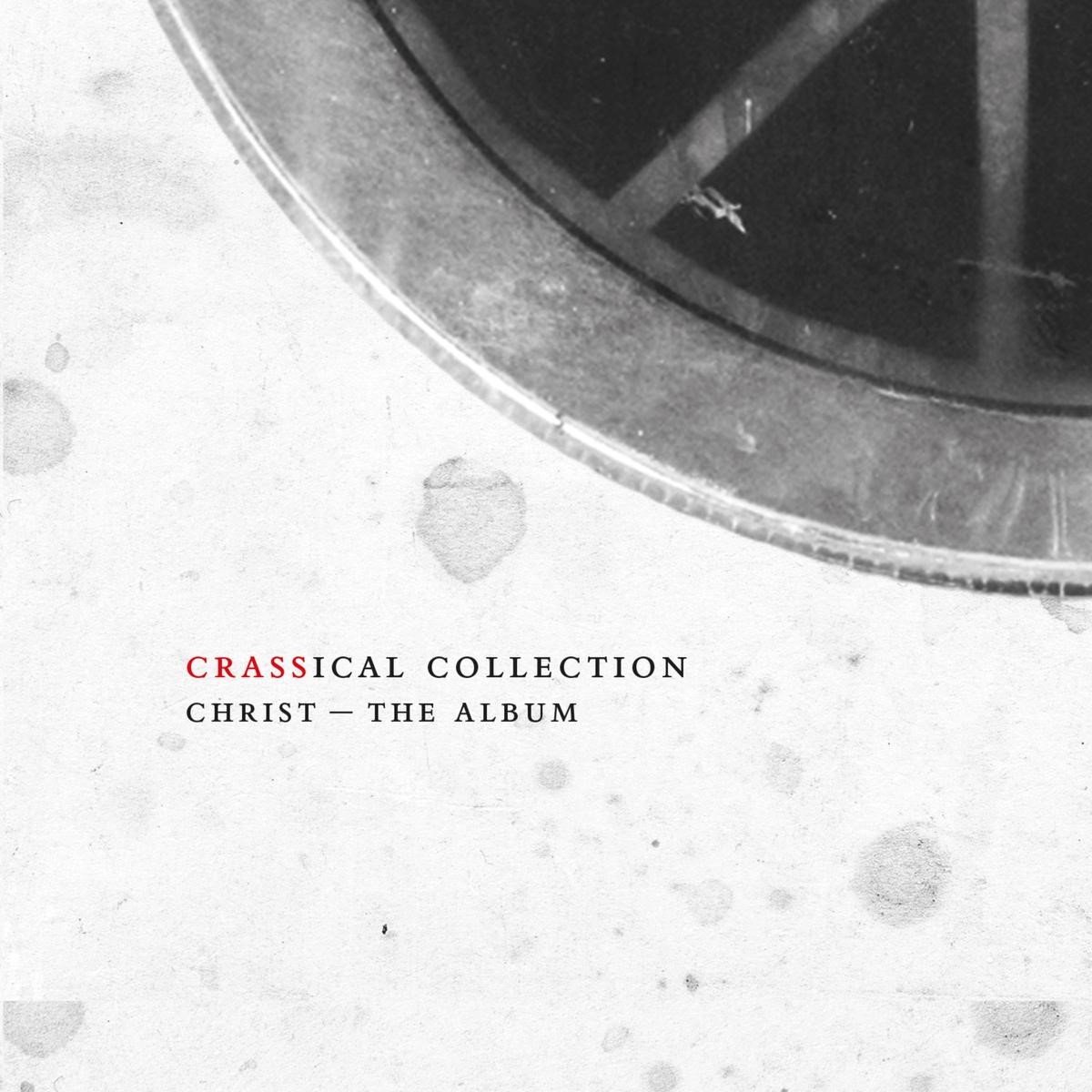 Crass - Christ - The Album (Crassical Collection) (2 CD) (Remastered)