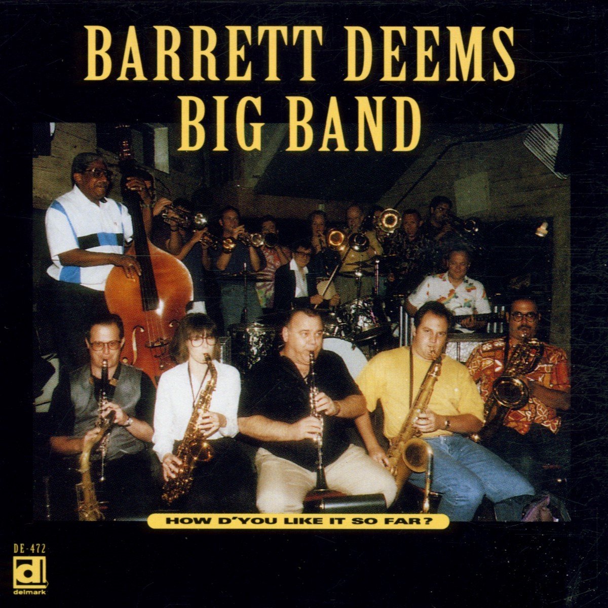 Barrett Deems Big Band - How D'You Like It So Far? (CD)