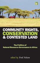 Community Rights, Conservation and Contested Land