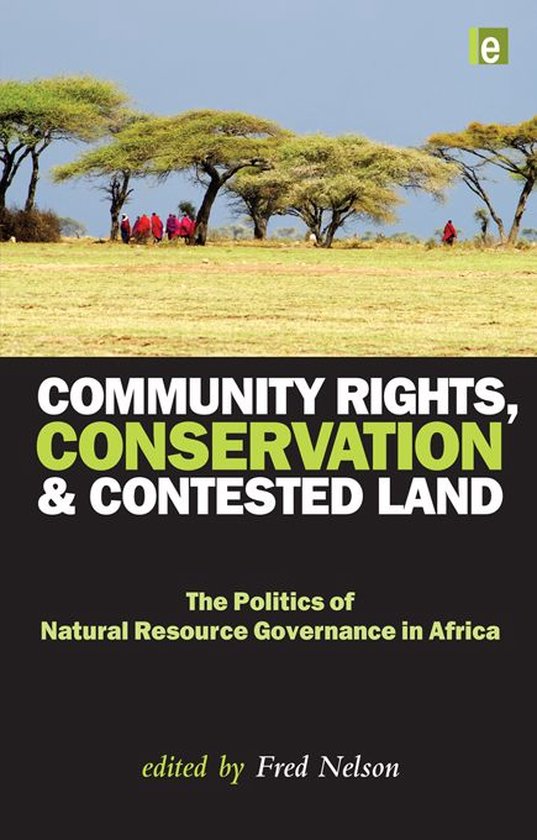 Community Rights, Conservation and Contested Land - cover