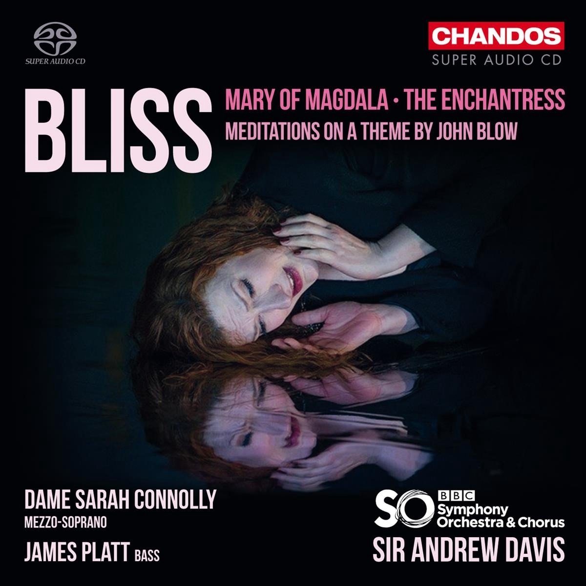 BBC Symphony Orchestra, Sir Andrew Davis - Bliss: Mary Of Magdala/The Enchantress (SACD)