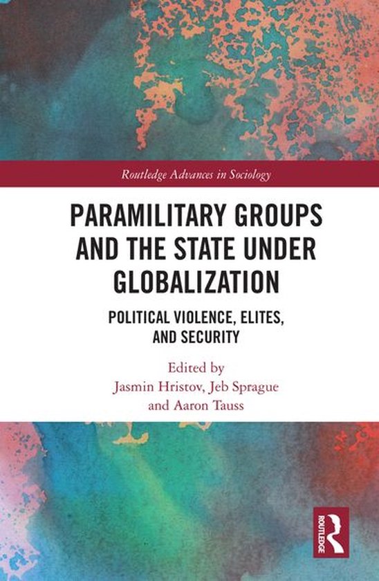 Routledge Advances in Sociology - Paramilitary Groups and th ... - cover