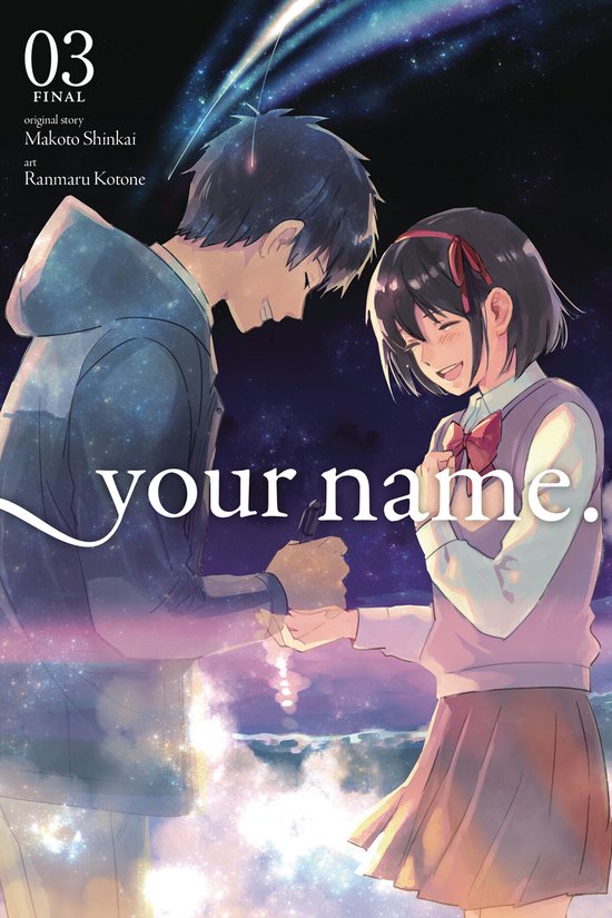 De cover van de manga 'Your name.' toont twee tieners, een jongen en een meisje, die elkaar aanraken in de schemering. De titel 'your name.' staat in grote letters op de voorgrond. Het is volume 3, origineel verhaal Makoto Shinkai, art Ranmaru Kotone.
