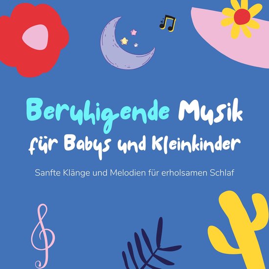 Beruhigende Musik für Babys und Kleinkinder - cover