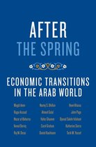After the Spring:Economic Transitions in the Arab World