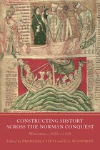Writing History in the Middle Ages- Constructing History across the Norman Conquest