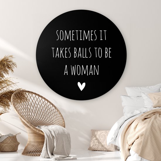 Cercle mural - Cercle mural Intérieur - ⌀ 150 cm - Plastique - Citation anglaise Parfois, il faut des couilles pour être une femme avec un coeur fond noir