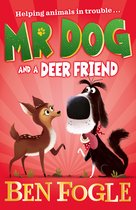 Mr Dog and a Deer Friend Mr Dog