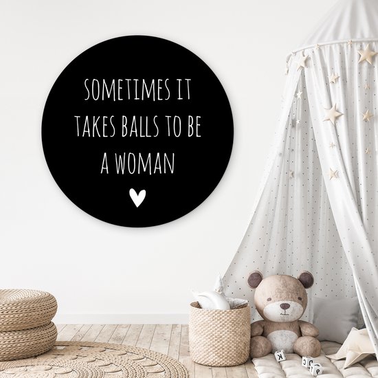 Cercle mural - Cercle mural Intérieur - ⌀ 150 cm - Plastique - Citation anglaise Parfois, il faut des couilles pour être une femme avec un coeur fond noir