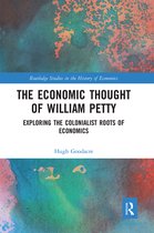 Routledge Studies in the History of Economics-The Economic Thought of William Petty