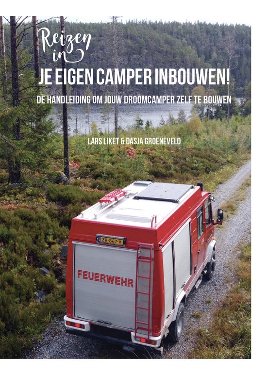 Je eigen camper inbouwen! - Paperback - Handleiding camper b ... - cover