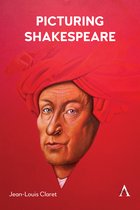 Anthem Studies in Renaissance Literature and Culture- Picturing Shakespeare