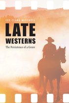 Postwestern Horizons- Late Westerns