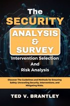 The Security Analysis & Survey, Intervention Selection and Risk Analysis