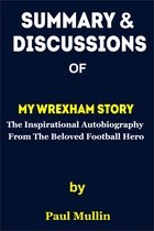 Summary of My Wrexham Story