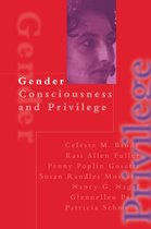 Gender Consciousness and Privilege