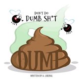 Don't Do Dumb Sh*t