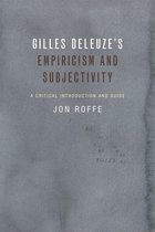 Critical Introductions and Guides - Gilles Deleuze's Empiricism and Subjectivity