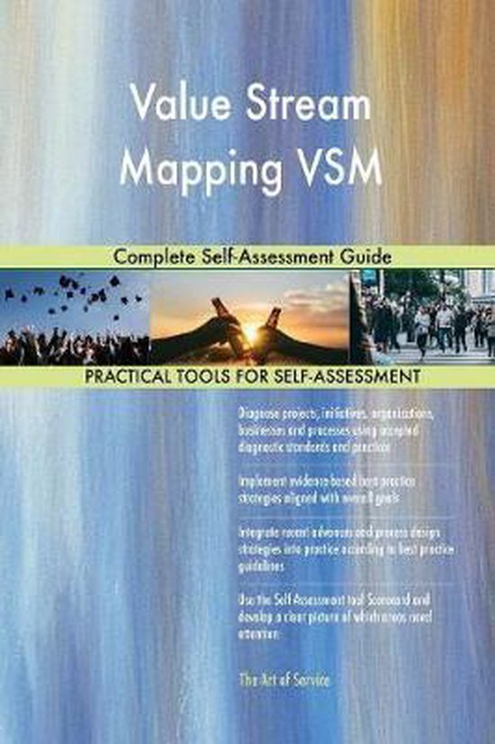 Value Stream Mapping VSM Complete Self-Assessment Guide | 9780655348252 ...