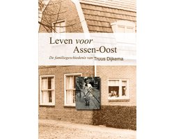 Leven voor Assen-Oost